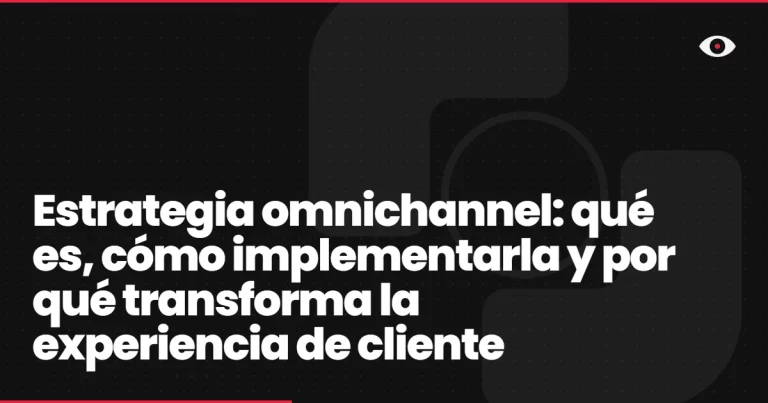 Omnichannel: Integrant Canals per a una Experiència de Client Inigualable