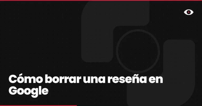 Com esborrar una ressenya a Google: guia pas a pas [2026]