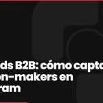 Meta Ads B2B: How to Target Decision-Makers on Instagram [AWS Case Study]
