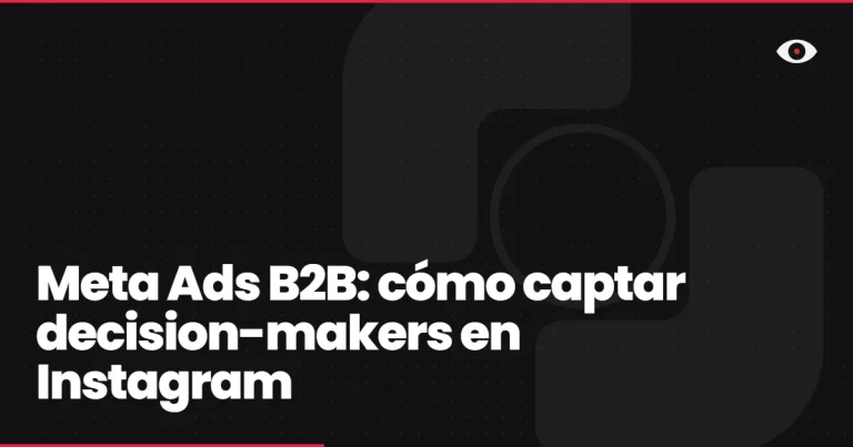Meta Ads B2B: cómo captar decision-makers en Instagram [caso AWS]
