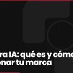 SEO para IA: qué es y cómo posicionar tu marca en los buscadores de inteligencia artificial