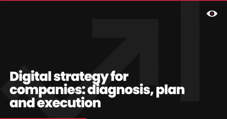 Digital strategy for companies: diagnosis, plan and execution