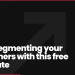 Start segmenting your customers with this free template