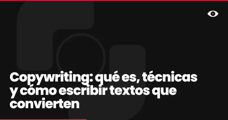 Copywriting: qué es, técnicas y cómo escribir textos que convierten