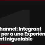 Omnichannel: Integrant Canals per a una Experiència de Client Inigualable