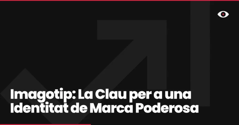 Imagotip: La Clau per a una Identitat de Marca Poderosa