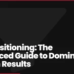 SEM Positioning: The Advanced Guide to Dominate Search Results