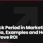 Payback Period in Marketing: Formula, Examples and How to Improve ROI