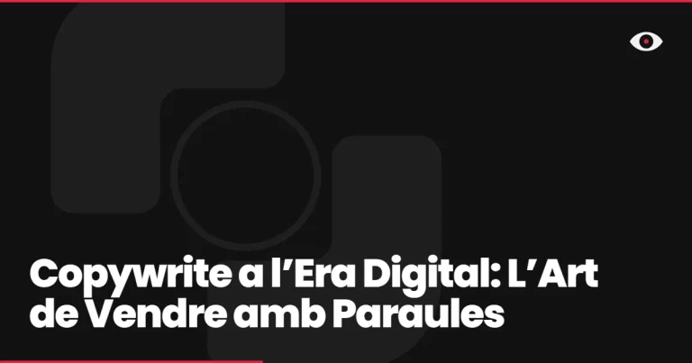 Copywrite a l’Era Digital: L’Art de Vendre amb Paraules