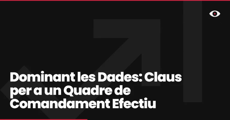 Dominant les Dades: Claus per a un Quadre de Comandament Efectiu