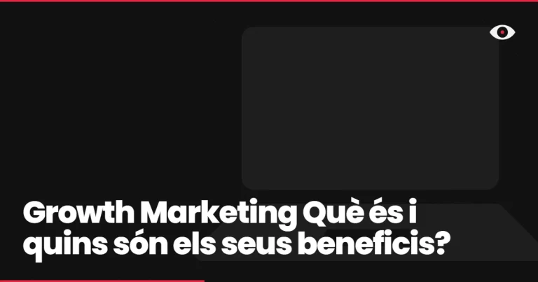 Growth Marketing Què és i quins són els seus beneficis?