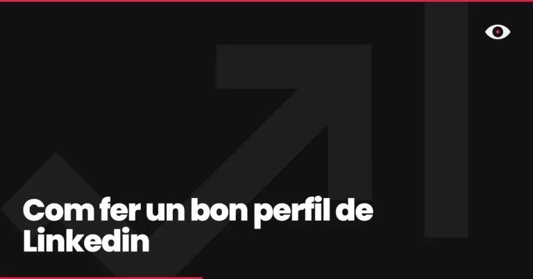 Com fer un bon perfil de Linkedin