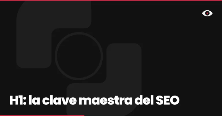 H1: la clave maestra del SEO