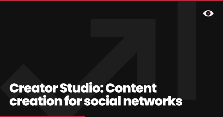 Creator Studio: Content creation for social networks