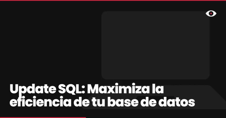 Update SQL: Maximiza la eficiencia de tu base de datos