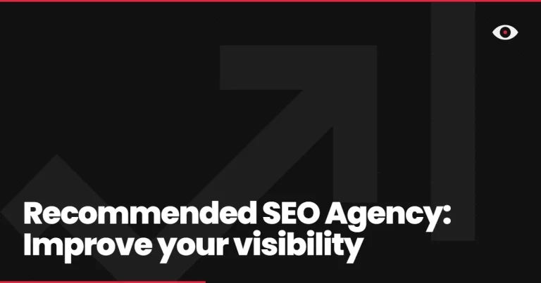 Recommended SEO Agency: Improve your visibility