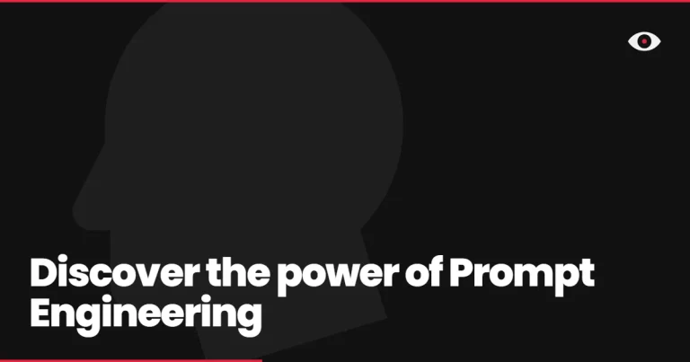 Discover the power of Prompt Engineering
