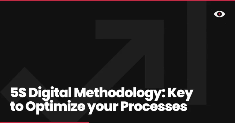 5S Digital Methodology: Key to Optimize your Processes