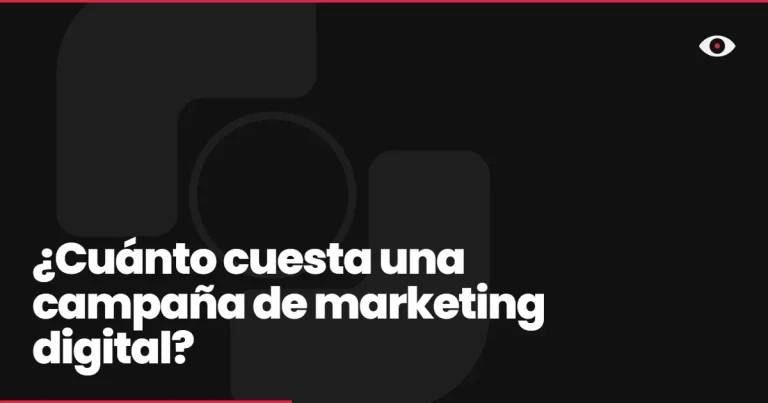 ¿Cuánto cuesta una campaña de marketing digital?