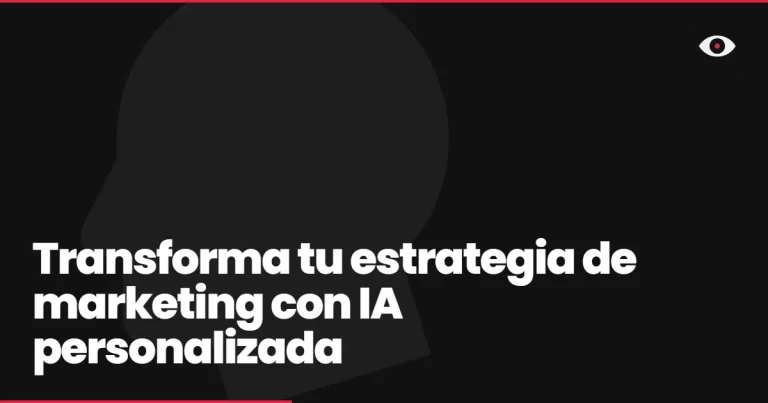 Transforma tu estrategia de marketing con IA personalizada