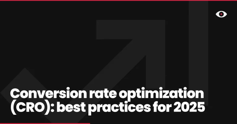 Conversion rate optimization (CRO): best practices for 2025