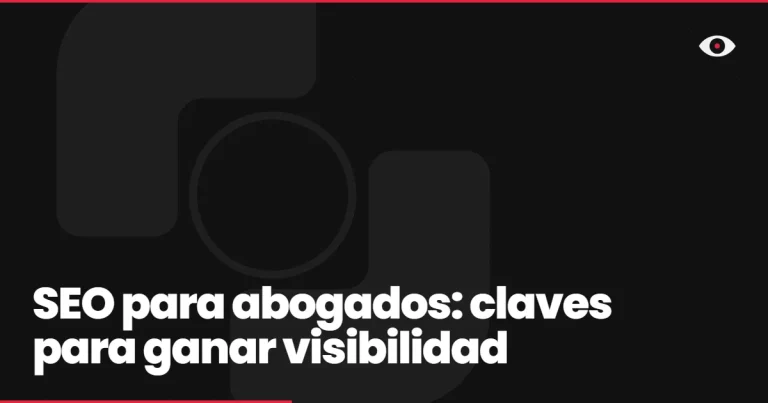 SEO para abogados: claves para ganar visibilidad
