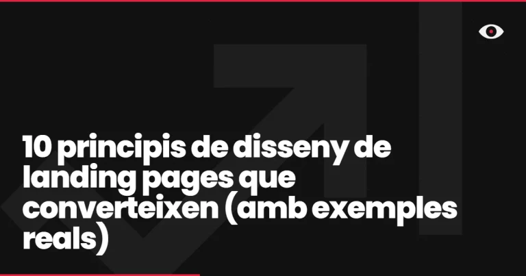 10 principis de disseny de landing pages que converteixen (amb exemples reals)