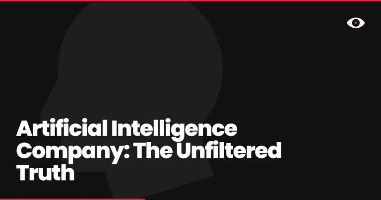 Artificial Intelligence Company: The Unfiltered Truth