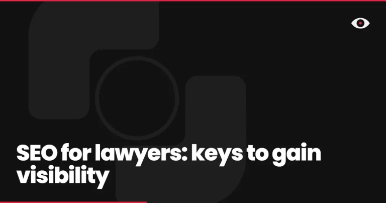 SEO for lawyers: keys to gain visibility