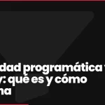 Publicidad programática y display: qué es y cómo funciona