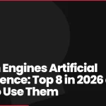 Search Engines Artificial Intelligence: Top 8 in 2026 and How To Use Them