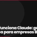 Cómo funciona Claude: guía práctica para empresas B2B