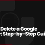 How to Delete a Google Review: Step-by-Step Guide [2026]