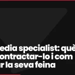 Paid media specialist: què fa, quan contractar-lo i com avaluar la seva feina