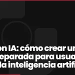 Web con IA: cómo crear una web preparada para usuarios y para la inteligencia artificial