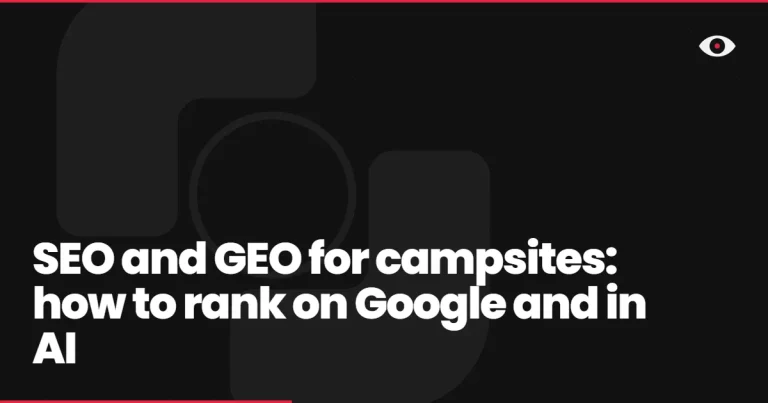 SEO and GEO for campsites: how to rank on Google and in AI