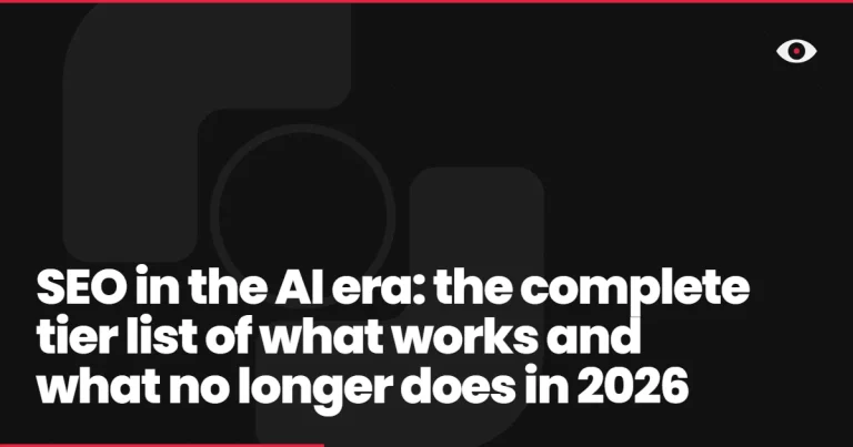SEO in the AI era: the complete tier list of what works and what no longer does in 2026