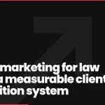 Digital marketing for law firms: a measurable client-acquisition system