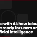 Website with AI: how to build a website ready for users and for artificial intelligence