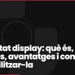 Publicitat display: què és, formats, avantatges i com rendibilitzar-la