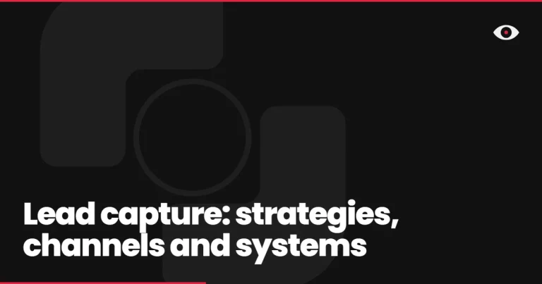 Lead capture: strategies, channels and systems