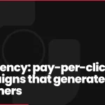 PPC agency: pay-per-click campaigns that generate real customers