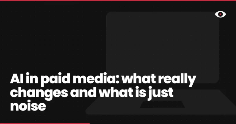 AI in paid media: what really changes and what is just noise