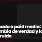 IA aplicada a paid media: lo que cambia de verdad y lo que es ruido